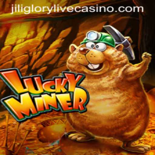 Unearthing Luck in LuckyMiner: A Dive into the Game with Jiliglory